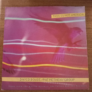 David Bowie And Pat Metheny Group - This Is Not America - 45'lik David Bowie And Pat Metheny Group - This Is Not America - 45'lik