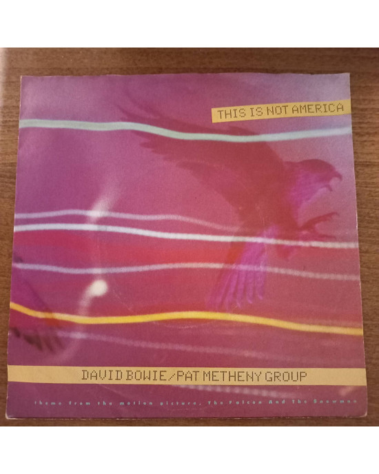 David Bowie And Pat Metheny Group - This Is Not America - 45'lik