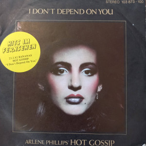 Arlene Phillips' Hot Gossip - I Don't Depend On You - 45'lik Arlene Phillips' Hot Gossip - I Don't Depend On You - 45'lik