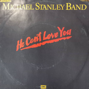 Michael Stanley Band - He Can't Love You - 45'lik Michael Stanley Band - He Can't Love You - 45'lik