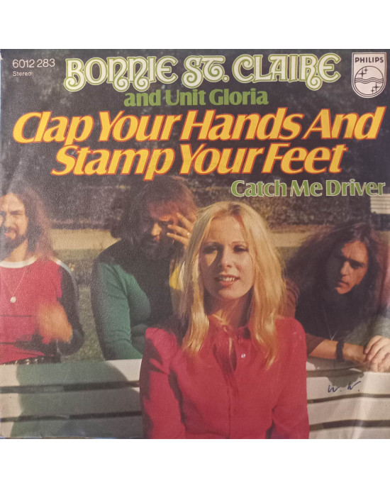 Bonnie St. Claire And Unit Gloria - Clap Your Hands And Stamp Your Feet - 45'lik Bonnie St. Claire And Unit Gloria - Clap Your Hands And Stamp Your Feet - 45'lik