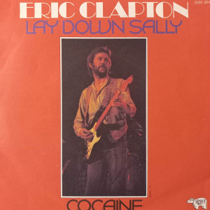Eric Clapton - Lay Down Sally / Cocaine - 45'lik