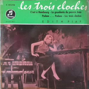 Edith Piaf - Les Trois Cloches - 45'lik Edith Piaf - Les Trois Cloches - 45'lik