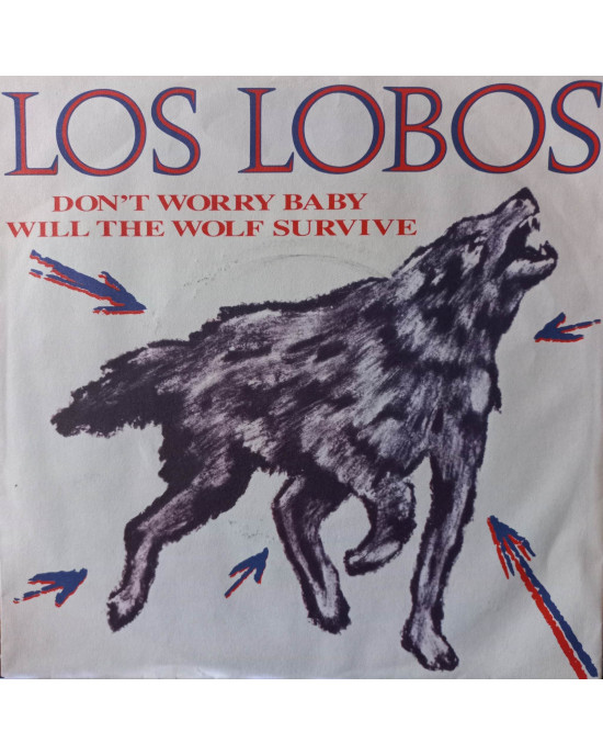 Los Lobos - Don't Worry Baby - 45'lik Los Lobos - Don't Worry Baby - 45'lik