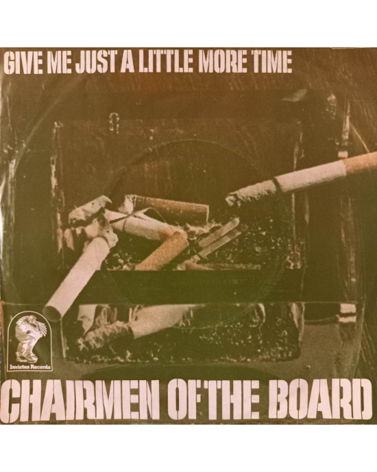 Chairmen Of The Board - Give Me Just A Little More Time - 45'lik