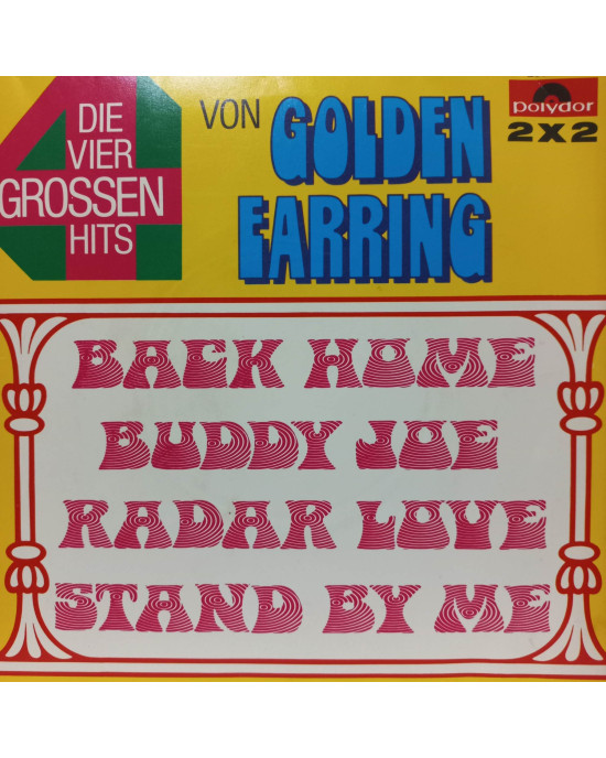 Golden Earring - Die Vier Grossen Hits Von Golden Earring - 2 x 45'lik