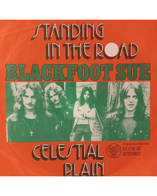 Blackfoot Sue - Standing In The Road / Celestial Plain - 45'lik Blackfoot Sue - Standing In The Road / Celestial Plain - 45'lik