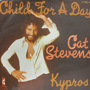 Cat Stevens - Child For A Day / Kypros - 45'lik