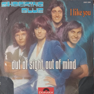 Shocking Blue - Out Of Sight, Out Of Mind - 45'lik Shocking Blue - Out Of Sight, Out Of Mind - 45'lik