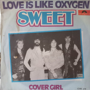 Sweet - Love Is Like Oxygen - 45'lik Sweet - Love Is Like Oxygen - 45'lik