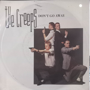 The Creeps - Don't Go Away - 45'lik The Creeps - Don't Go Away - 45'lik