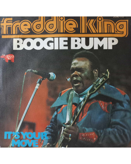 Freddie King - Boogie Bump - 45'lik Freddie King - Boogie Bump - 45'lik