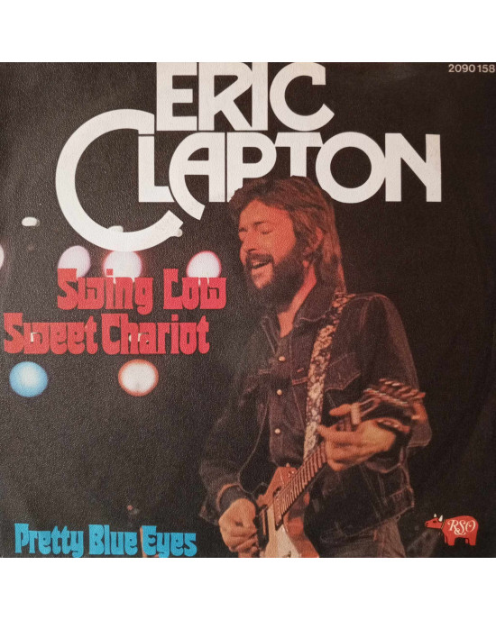 Eric Clapton - Swing Low Sweet Chariot - 45'lik Eric Clapton - Swing Low Sweet Chariot - 45'lik