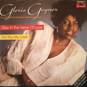 Gloria Gaynor - Stop In The Name Of Love - 45'lik