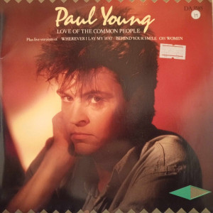 Paul Young - Love Of The Common People - 2x45'lik Paul Young - Love Of The Common People - 2x45'lik