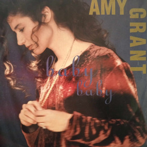 Amy Grant - Baby Baby - 45'lik Amy Grant - Baby Baby - 45'lik