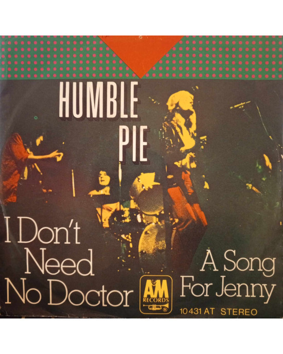 Humble Pie - I Don't Need No Doctor - 45'lik Humble Pie - I Don't Need No Doctor - 45'lik