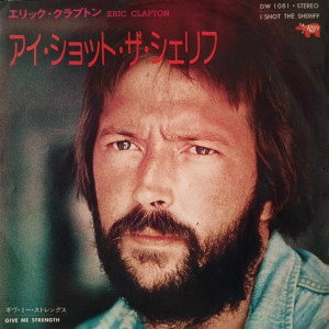 Eric Clapton - I Shot The Sheriff - Japonya - 45'lik Eric Clapton - I Shot The Sheriff - Japonya - 45'lik