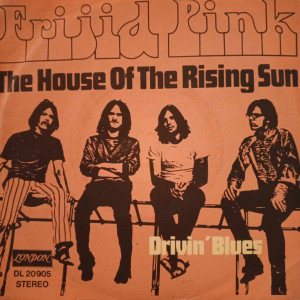 Frijid Pink - The House Of The Rising Sun - 45'lik