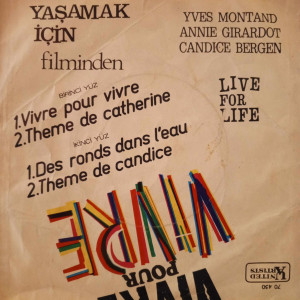 Francis Lai - Vivre Pour Vivre (Yaşamak İçin Filminden) - 45'lik Francis Lai - Vivre Pour Vivre (Yaşamak İçin Filminden) - 45'lik