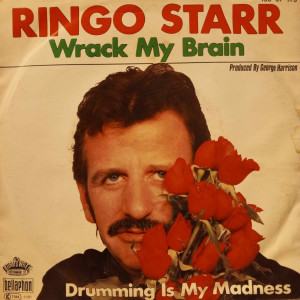 Ringo Starr - Wrack My Brain - 45'lik