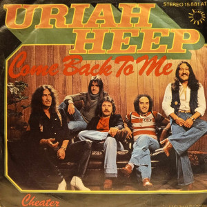 Uriah Heep - Come Back To Me - 45'lik