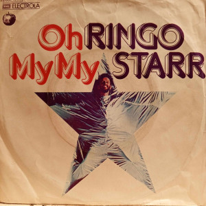 Ringo Starr - Oh My My - 45'lik Ringo Starr - Oh My My - 45'lik