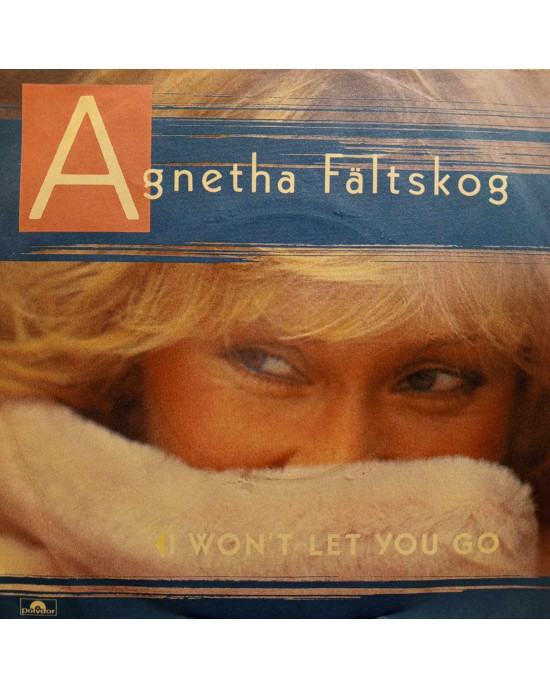 Agnetha Faltskog - I Won't Let You Go - 45'lik