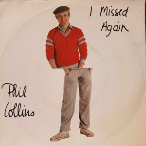 Phil Collins - I Missed Again - 45'lik Phil Collins - I Missed Again - 45'lik