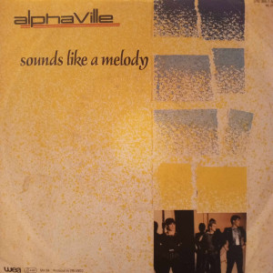 Alphaville - Sounds Like A Melody - 45'lik Alphaville - Sounds Like A Melody - 45'lik