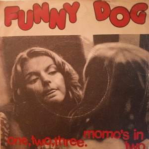 Funny Dog - One, Two, Three / Momo's In Two - 45'lik - 1974, Türkiye Funny Dog - One, Two, Three / Momo's In Two - 45'lik - 1974, Türkiye