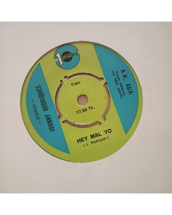 Johnny Rodriques - Hey Mal Yo / Mona Lisa - 45'lik Johnny Rodriques - Hey Mal Yo / Mona Lisa - 45'lik