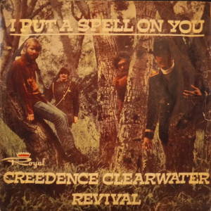 Creedence Clearwater Revival - I Put A Spell On You / Walk On The Water - 45'lik