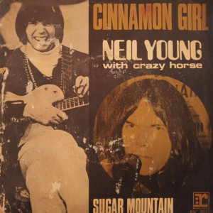 Neil Young With Crazy Horse - Cinnamon Girl / Sugar Mountain - 45'lik