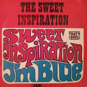 The Sweet Inspiration – I'm Blue / Sweet Inspiration - 45'lik The Sweet Inspiration – I'm Blue / Sweet Inspiration - 45'lik
