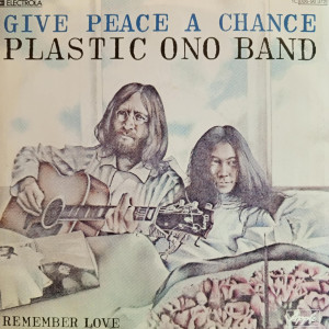Plastic Ono Band - Give Peace A Chance - 45'lik Plastic Ono Band - Give Peace A Chance - 45'lik