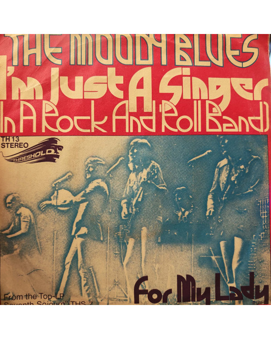 The Moody Blues - I'm Just A Singer (In A Rock And Roll Band) - 45'lik The Moody Blues - I'm Just A Singer (In A Rock And Roll Band) - 45'lik