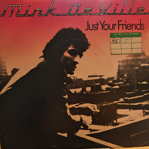 Mink DeVille - Just Your Friends - 45'lik Mink DeVille - Just Your Friends - 45'lik