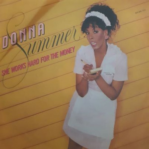 Donna Summer - She Works Hard For The Money - 45'lik Donna Summer - She Works Hard For The Money - 45'lik