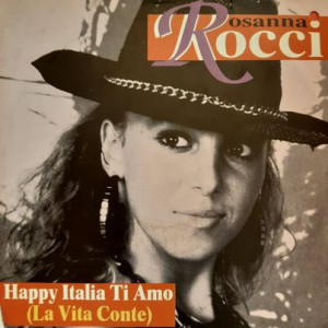 Rosanna Rocci – Happy Italia Ti Amo - 45'lik Rosanna Rocci – Happy Italia Ti Amo - 45'lik
