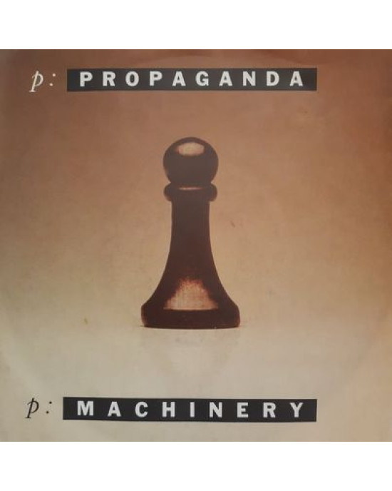 Propaganda – p: Machinery- 45'lik Propaganda – p: Machinery- 45'lik