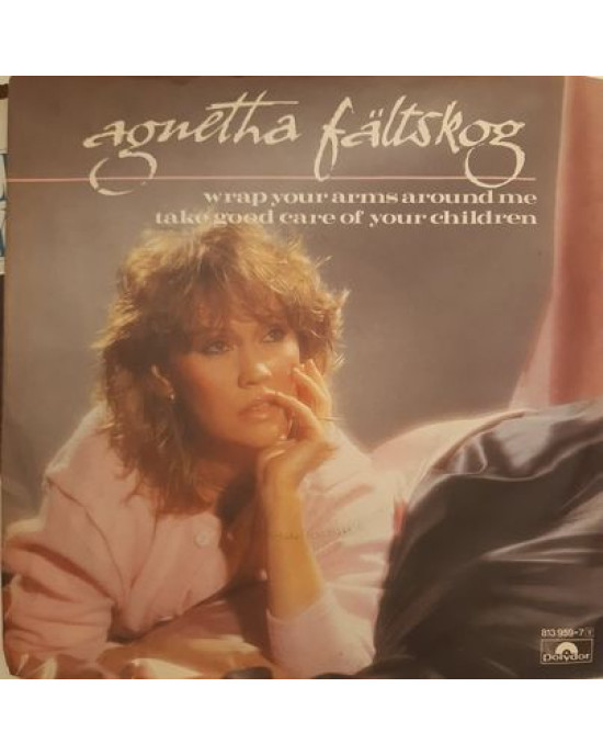 Agnetha Faltskog - Wrap Your Arms Around Me - 45'lik Agnetha Faltskog - Wrap Your Arms Around Me - 45'lik
