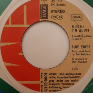 Blue Swede – Hush / I'm Alive - 45'lik Blue Swede – Hush / I'm Alive - 45'lik