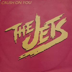 The Jets - Crush On You - 45'lik The Jets - Crush On You - 45'lik