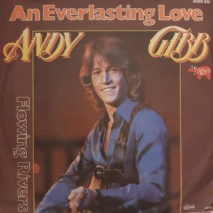 Andy Gibb – An Everlasting Love - 45'lik Andy Gibb – An Everlasting Love - 45'lik