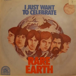 Rare Earth – I Just Want To Celebrate - 45'lik Rare Earth – I Just Want To Celebrate - 45'lik