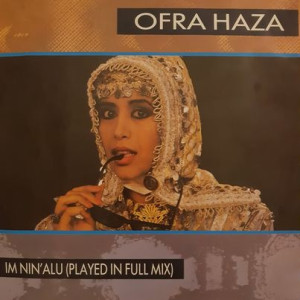 Ofra Haza - Im Nin'Alu - 45'lik Ofra Haza - Im Nin'Alu - 45'lik
