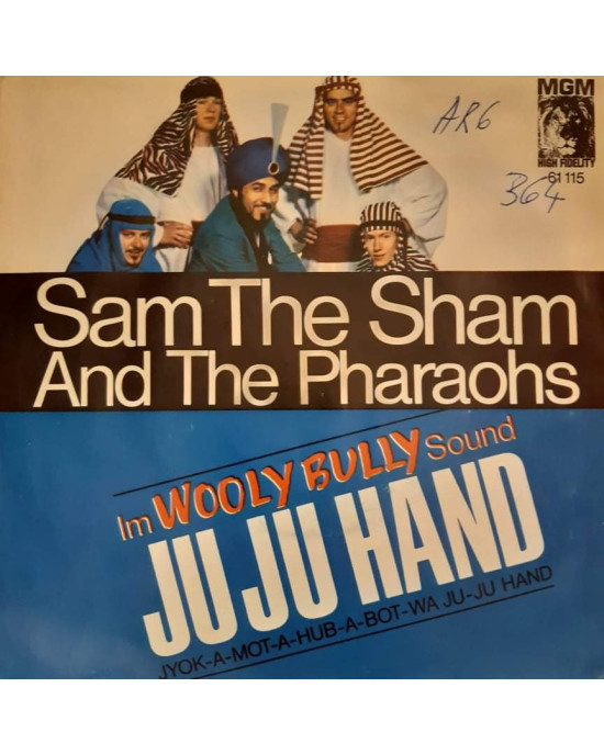 Sam The Sham And The Pharaohs – Ju Ju Hand - 45'lik Sam The Sham And The Pharaohs – Ju Ju Hand - 45'lik