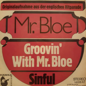 Mr. Bloe – Groovin' With Mr. Bloe- 45'lik Mr. Bloe – Groovin' With Mr. Bloe- 45'lik