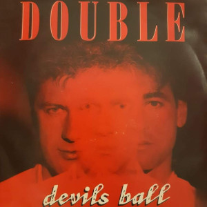 Double - Devils Ball - 45'lik Double - Devils Ball - 45'lik